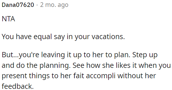 OP can surprise her with his plans for the holidays and see how she responds.