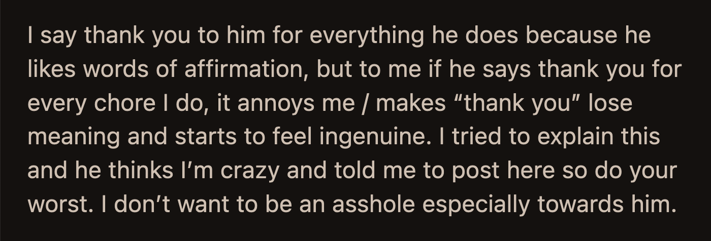 She felt she shouldn't be thanked for doing what was necessary to keep their home functional and clean.