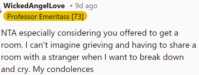 Grieving is hard enough without having to share space with a stranger.