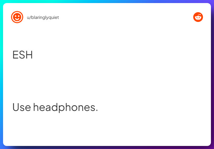 Comment from u/blaringlyquiet