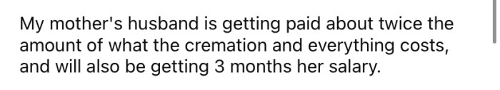 The OP says her mom's husband is receiving quite a hefty payout.