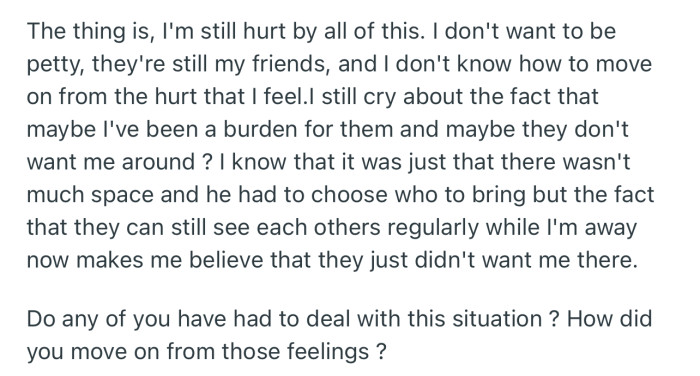 A part of her still feels terrible that her friends would secretly shut her out of their plans
