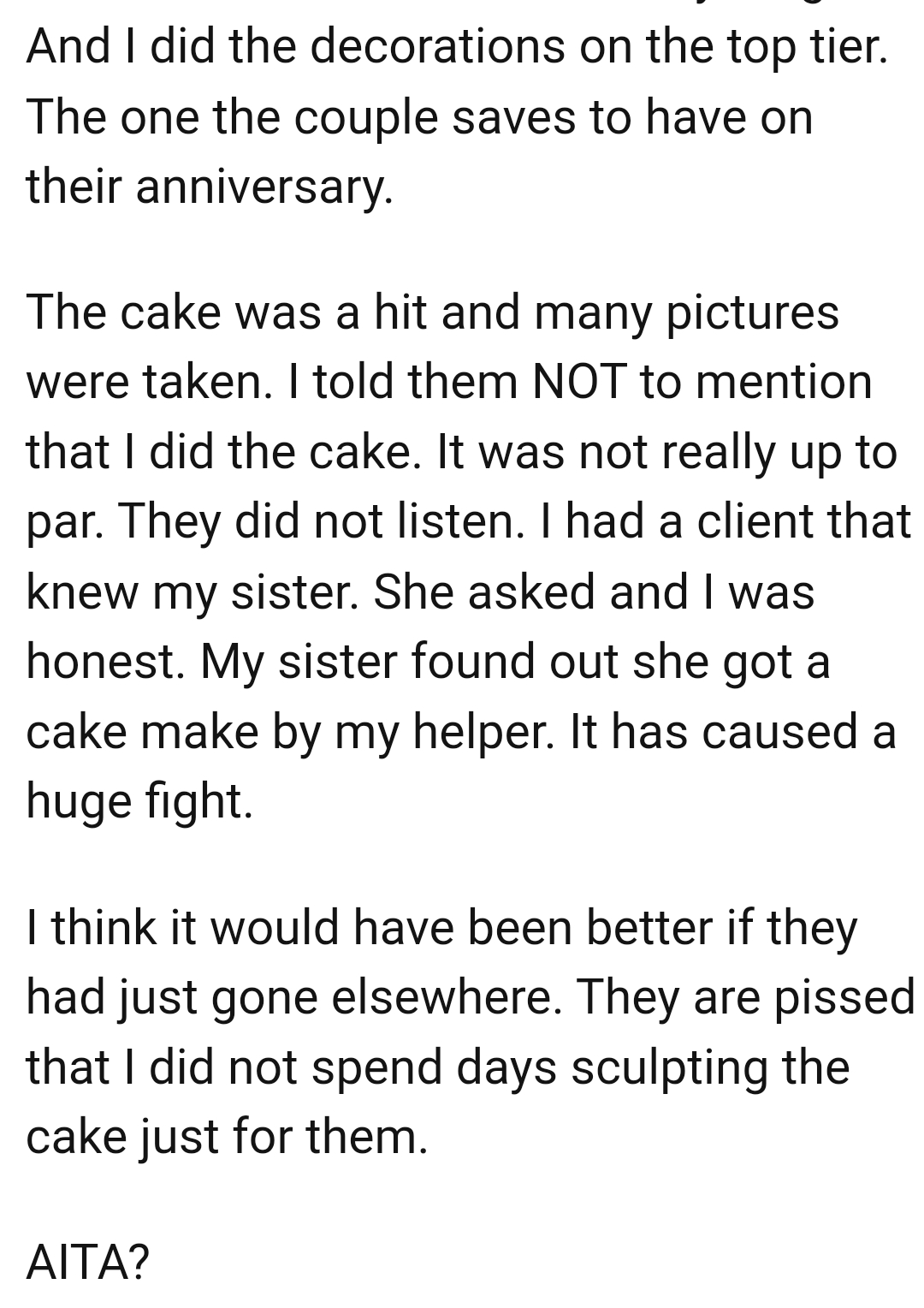 The OP told them NOT to mention that she did the cake