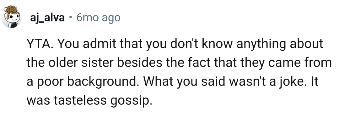 The fact that they come from a poor background