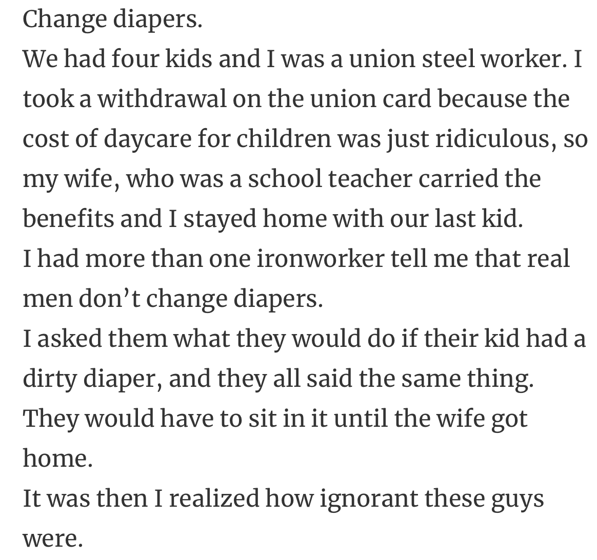 4. One moment of silence for all the kids who had ‘real men’ as fathers. The battle with diaper rash must've been intense.