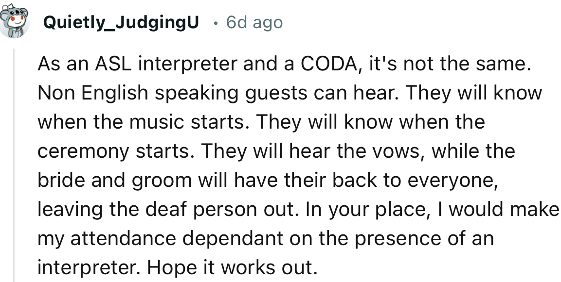 “In your place, I would make my attendance dependent on the presence of an interpreter. Hope it works out.”