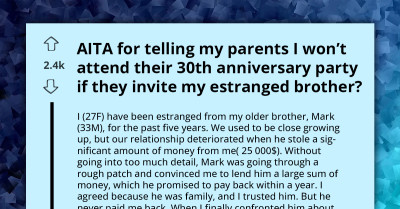 Woman Loses It As Parents Insist She Reconcile With Estranged Sibling Who Took Off With Her $25k