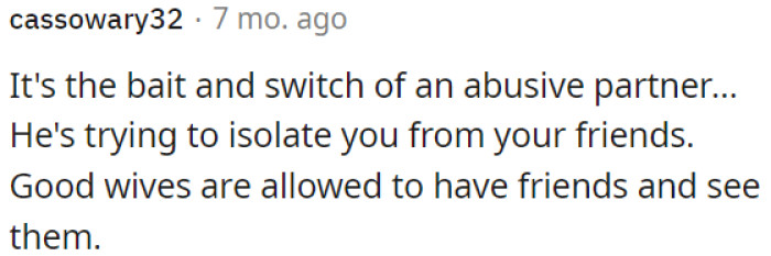 An Abusive Partner Often Uses Manipulation to Isolate Their Victim from Friends