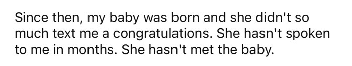 Now the OP's baby has been born, and her sister still isn't speaking with her.