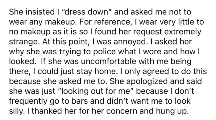 The OP says her friend insisted she 