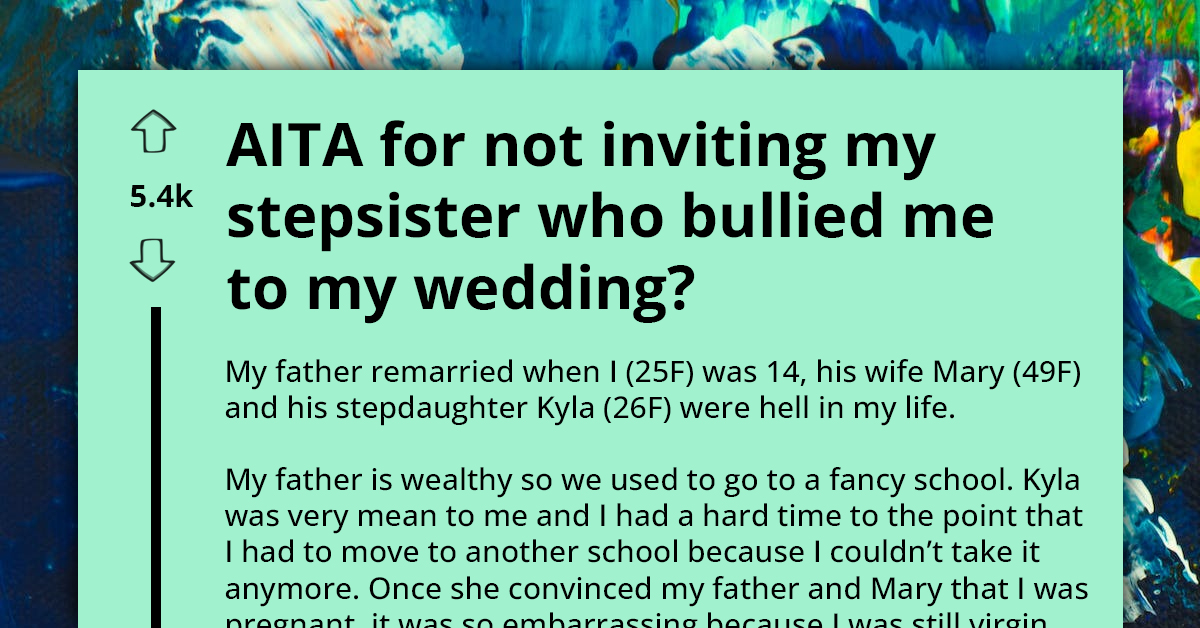 Bride Bans Bully Stepsister From Wedding, Faces Ultimatum As Father Threatens To Skip Ceremony Because Of It