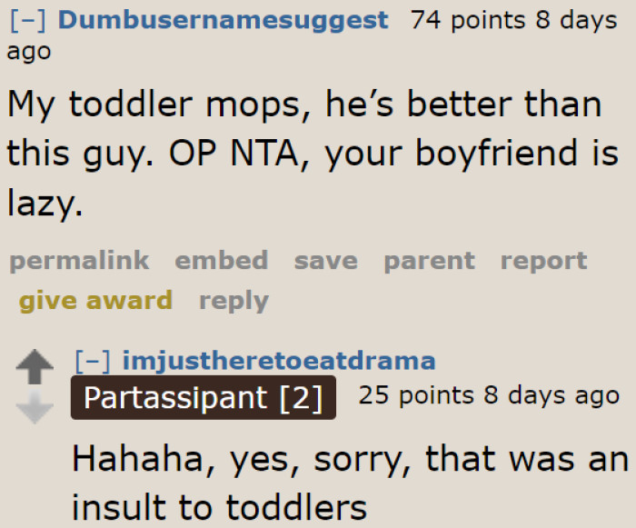 Some toddlers are better than the OP's boyfriend.