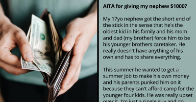 Man Asks If He's Wrong For Giving His 17-Year-Old Nephew $1000