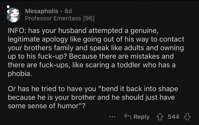 The husband should apologize for scaring Zoe.