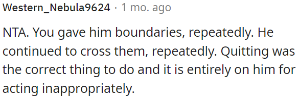 OP set clear boundaries, but he kept violating them.