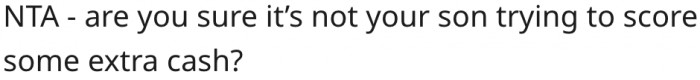 12. Probably her son exaggerated about the fee.