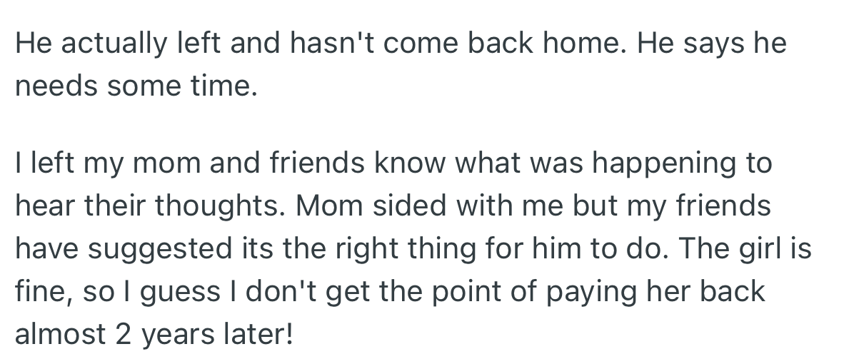 OP mentioned to her mom and friends that her husband left home and had not returned due to her statement.