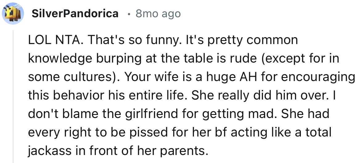 “LOL NTA. That's So Funny. It's Pretty Common Knowledge Burping at the Table Is Rude.”