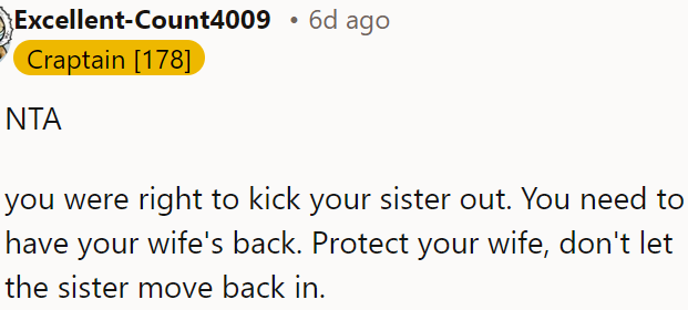 OP was correct in kicking his sister out; he should support his wife and not let her move back in.