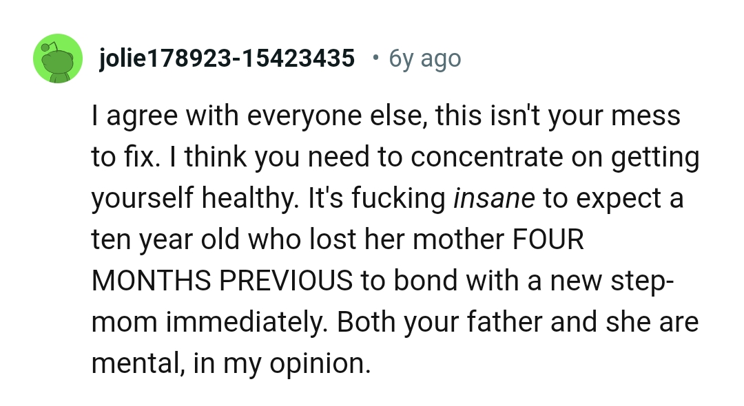 This Redditor is of the opinion that it's the OP's dad and stepmom that are mental