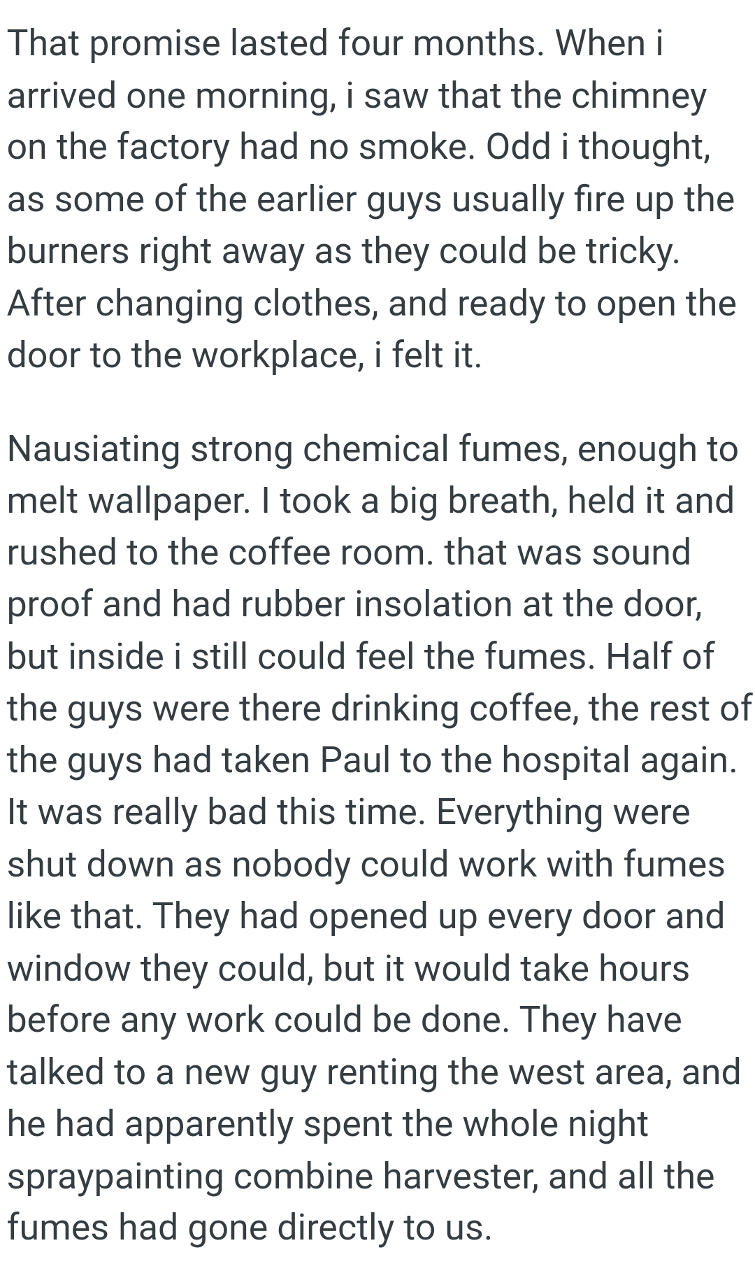 The OP took a big breath, held it, and rushed to the coffee room