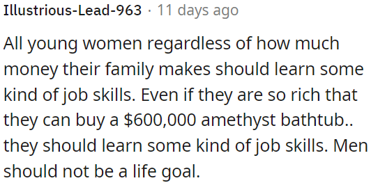 Prioritizing job skills over material possessions is important, and life goals shouldn't be limited to finding a partner.