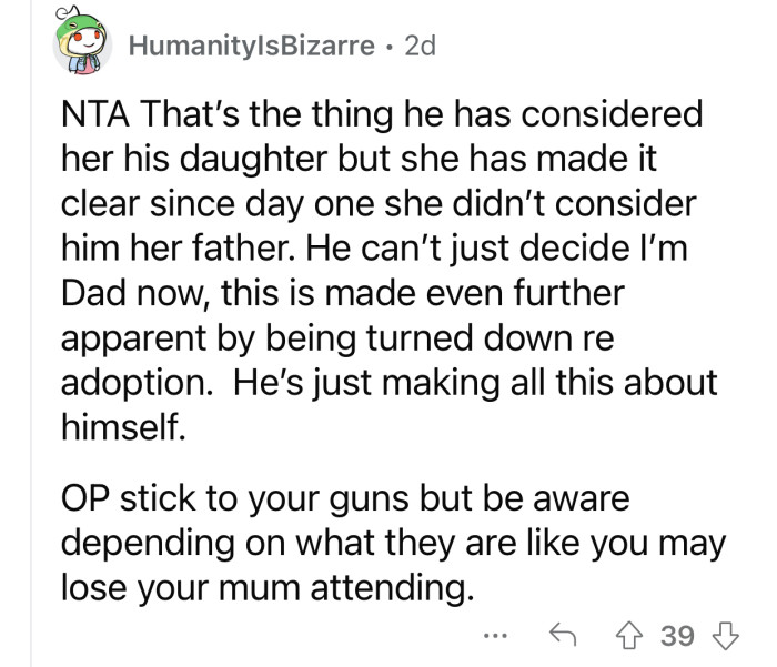 The stepfather is trying to make everything about himself.