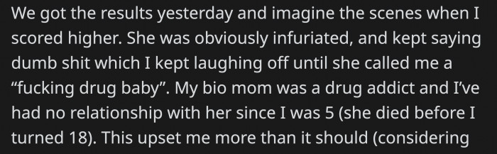 OP ended up scoring higher on the IQ test, and his wife said some things that hurt him