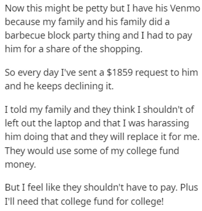 OP was infuriated by this, so he started sending his neighbor Venmo requests every day