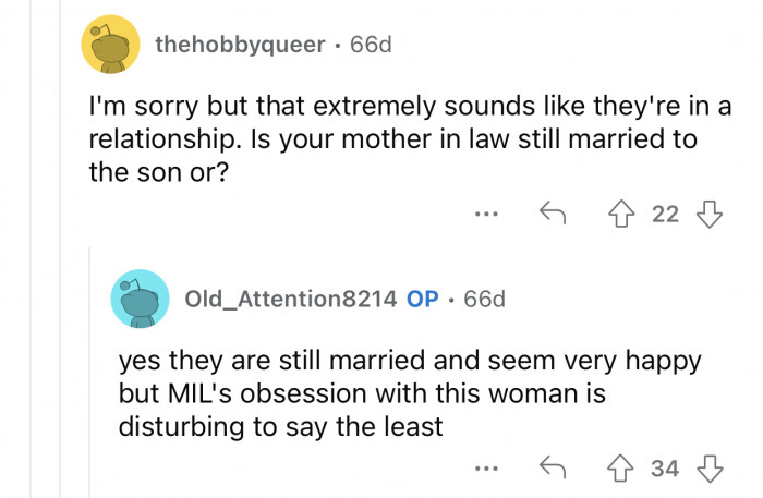 The MIL's obsession is quite disturbing and odd.