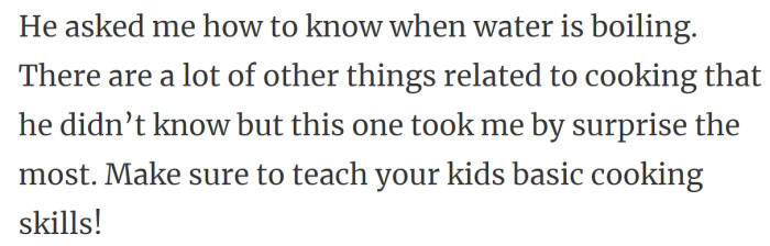 32. How to know when water is boiling