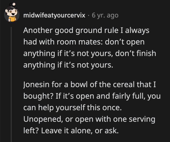 Or to set limits with it instead of relying on her roommate's good heart.