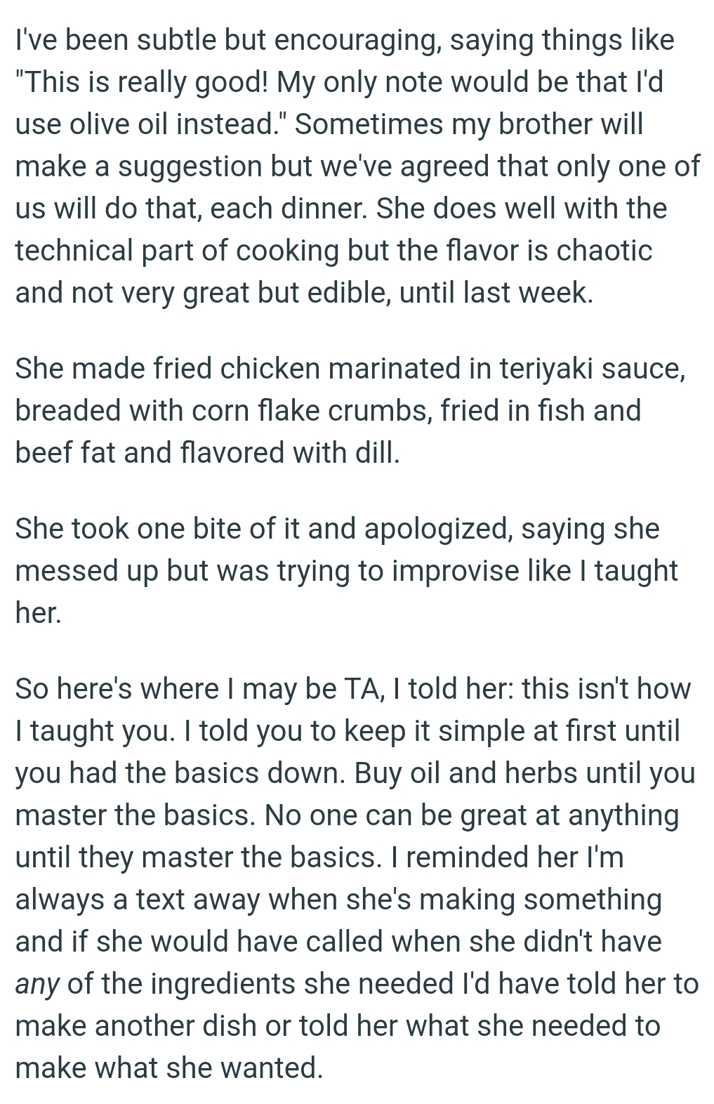 She made fried chicken marinated in teriyaki sauce, breaded with corn flake crumbs