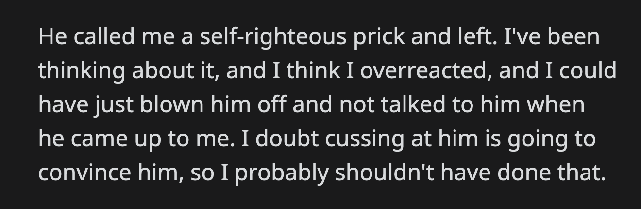 OP said that was irrelevant because they had a job. They told Jack to get one because their sister was a student who couldn't afford to support him. Jack left after he called OP a self-righteous prick.