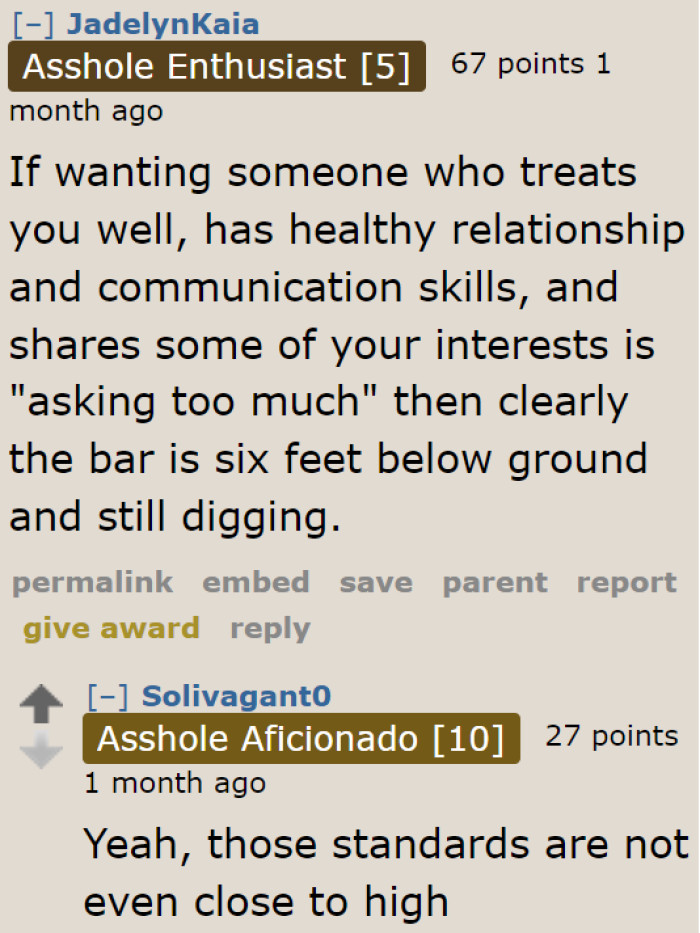 The OP's standards are basic. They're not considered high.