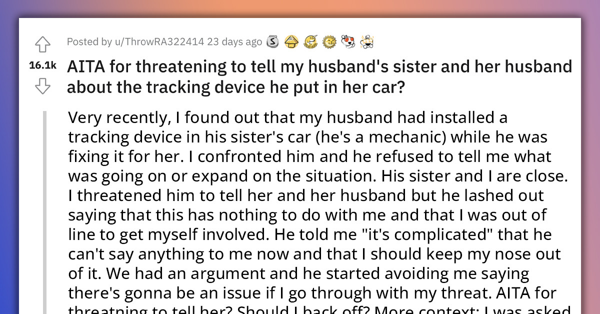 Woman Catches Hubby Installing Tracker In His Sister's Car, Threatens To Reveal It To SIL And Her Husband If He Doesn't Come Clean