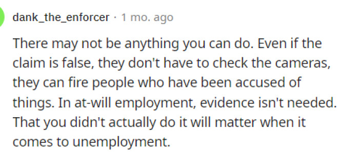 Some people did tell them that there might not be anything they can do, and they're going to just have to accept their fate if they've been fired.