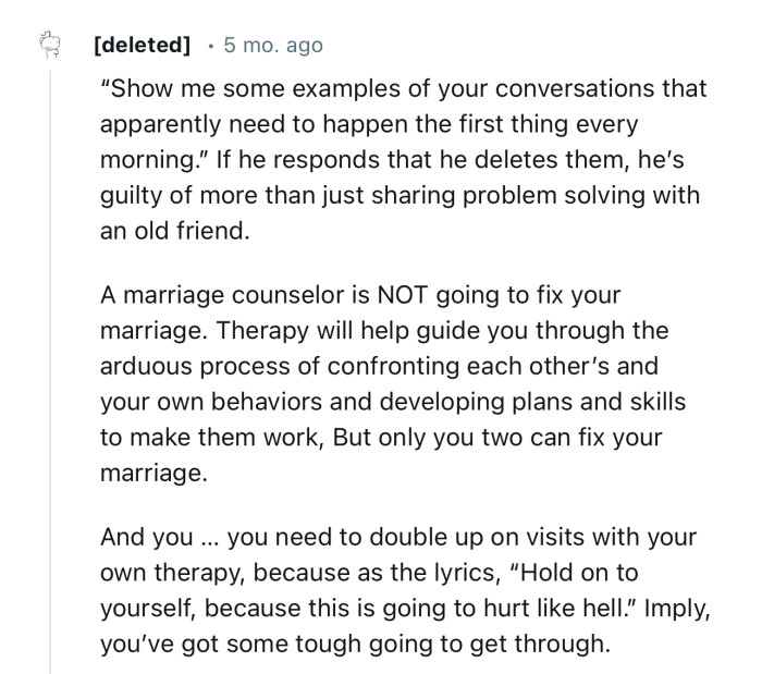 “Therapy will help guide you through the process of confronting each other’s behaviors. But only you two can fix your marriage.”