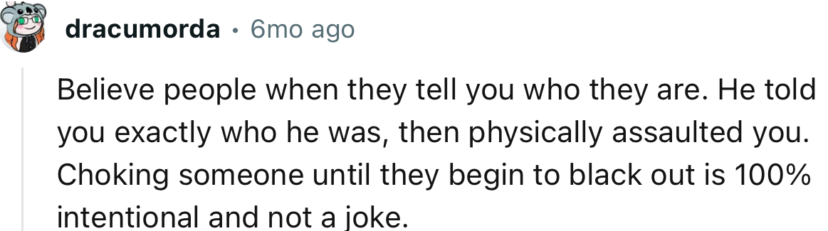 “Choking someone until they begin to black out is 100% intentional and not a joke.”