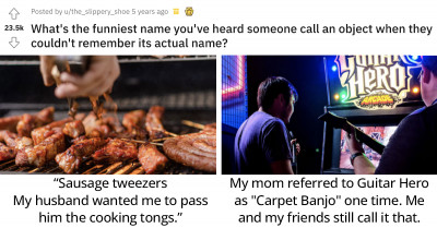 40 Times People Came Up With Hilarious New Names For Something They Couldn’t Remember
