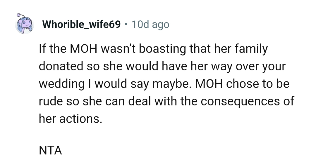 She can deal with the consequences of her actions