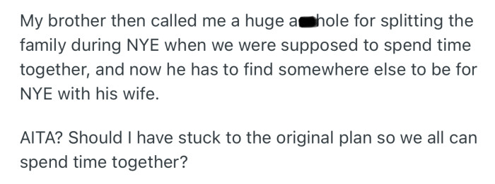 OP’s brother accused them of splitting the family during New Year’s Eve, when they should all be spending time together
