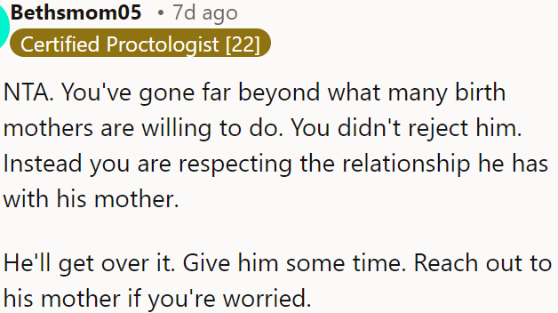 Respecting his relationship with his mother, OP is doing the right thing.