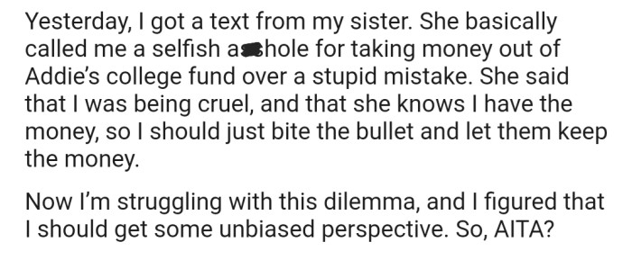 Now OP's sister is accusing him of being selfish