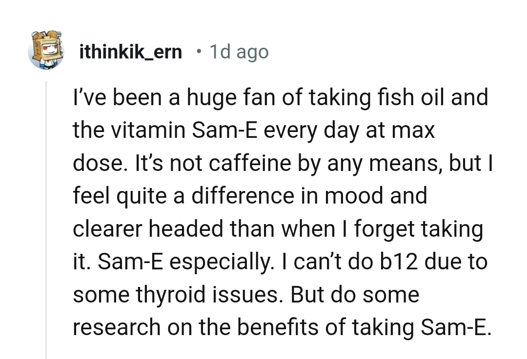 20. From a Redditor who is a huge fan of fish oil