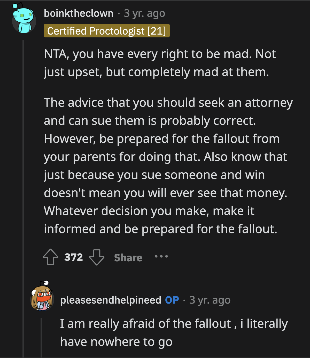 OP needs to talk to an attorney. She needs to know her options and then decide what is best for her.