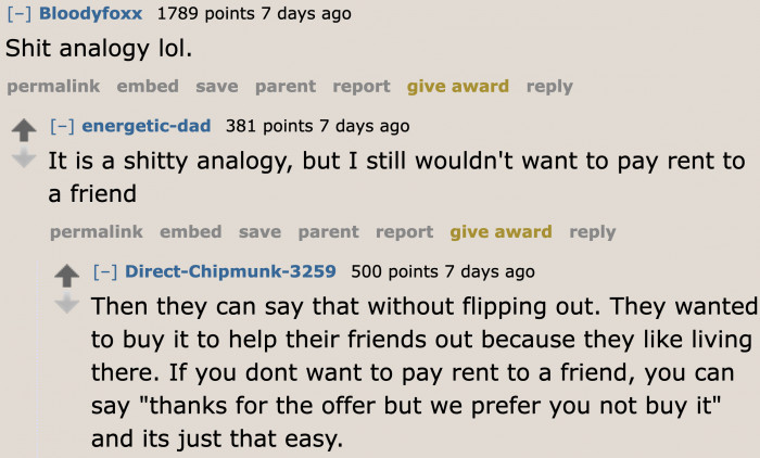 Paying money to a friend is out of the question for other people.