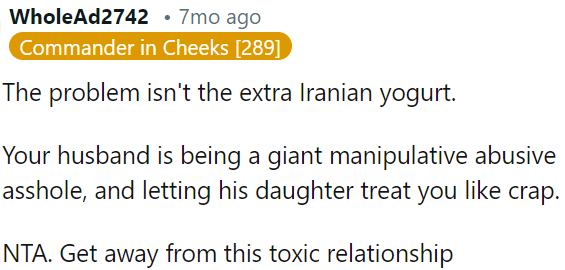 OP's husband's behavior is abusive, and his daughter's treatment of OP is unacceptable.