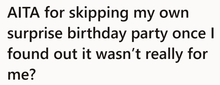 It starts like a normal birthday dilemma, but the wording already suggests the celebration came with strings attached.