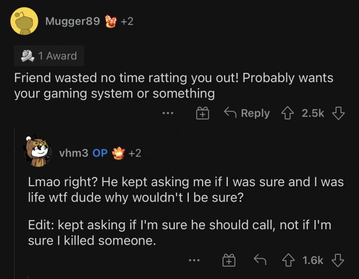 The friend has been waiting for this moment his whole life.